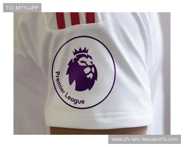 英超球衣胸前图案设计演变与广告信息